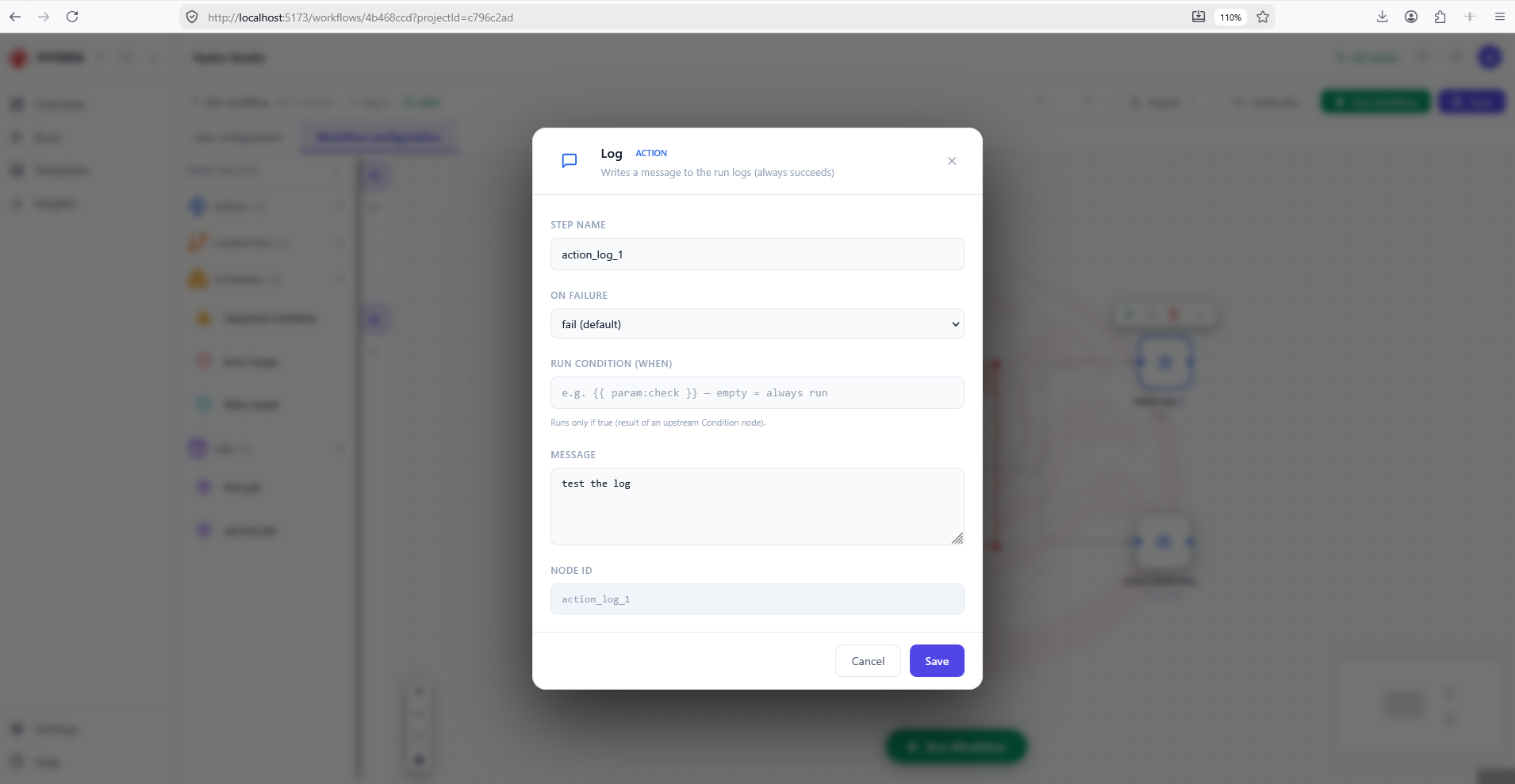 The Log action dialog with a step name, an on-failure list, an optional run condition and a message field.