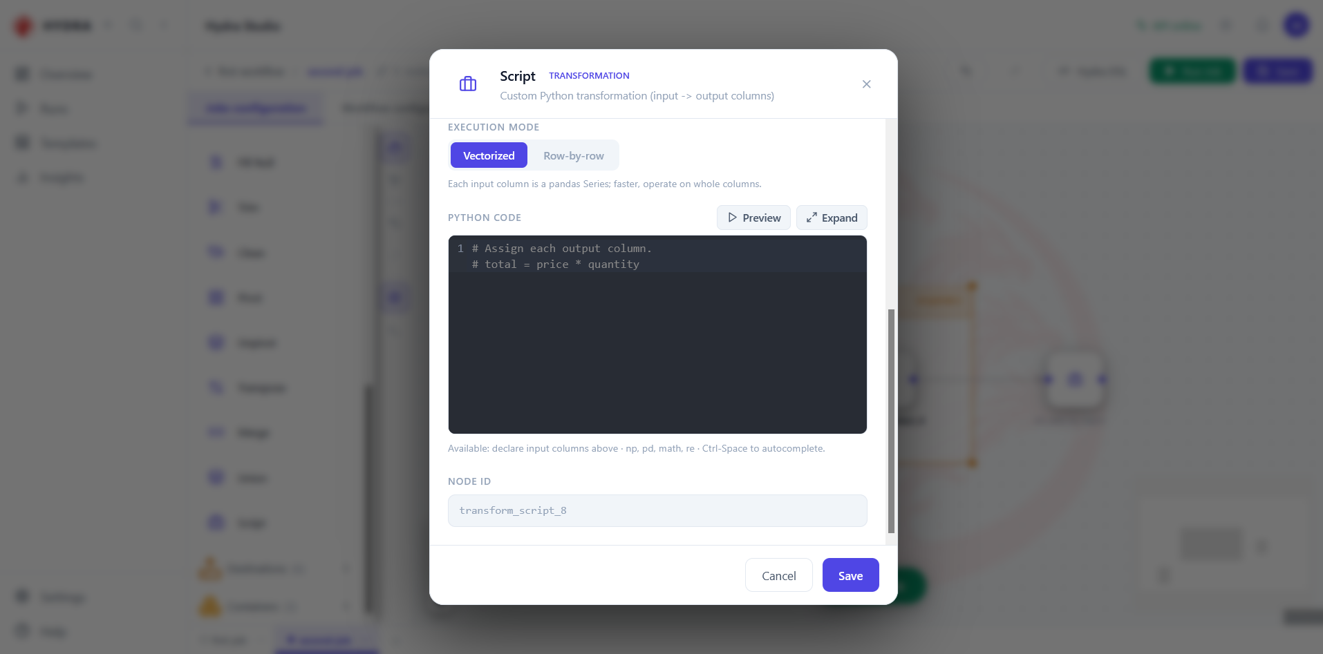 The Script transformation dialog, offering a Vectorized or Row-by-row execution mode, a Python code editor with Preview and Expand buttons, and a note listing the available libraries.