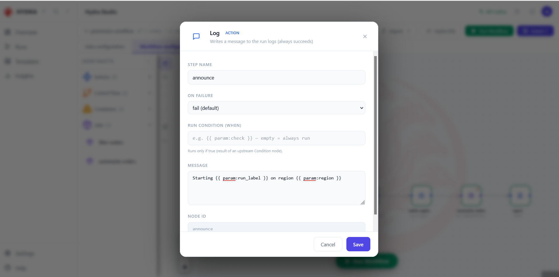 The Log dialog for the step announce, whose message contains the placeholders param run_label and param region.